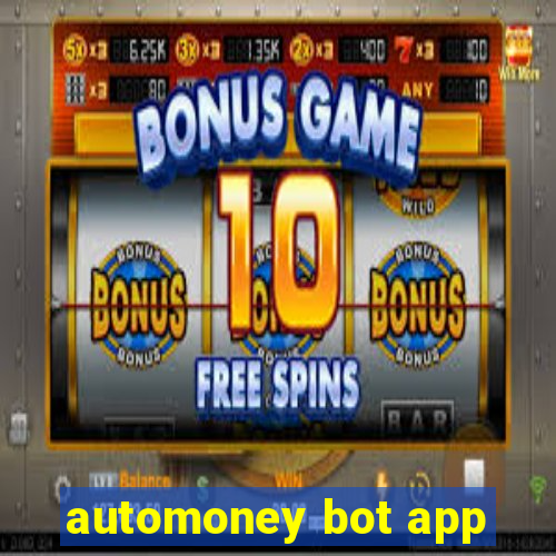 automoney bot app